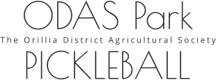 ODAS Park The Orillia District Agricultural Society PICKLEBALL
